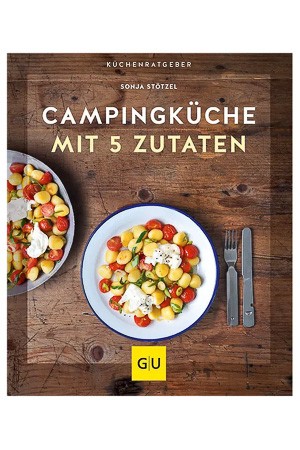 Campingküche mit 5 Zutaten